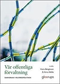 Vår offentliga förvaltning : Samverkan i välfärdspolitiken