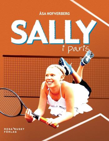 Sally i Paris - Bok av Åsa Hofverberg - Kartonnage