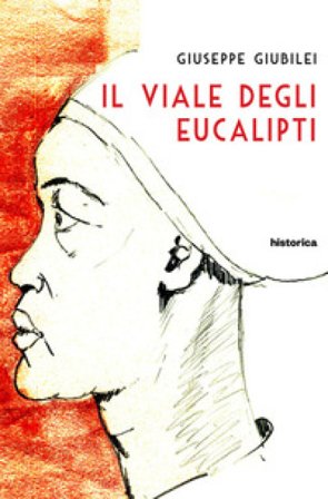 Il viale degli eucalipti Giuseppe Giubilei