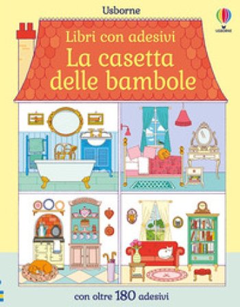 La casetta delle bambole. Con adesivi. Ediz. a colori Abigail Wheatley