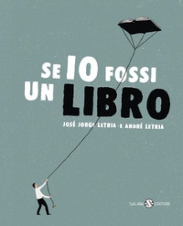 Se io fossi un libro José Jorge Letria