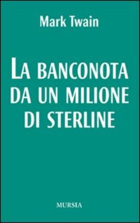 La banconota da un milione di sterline Mark Twain