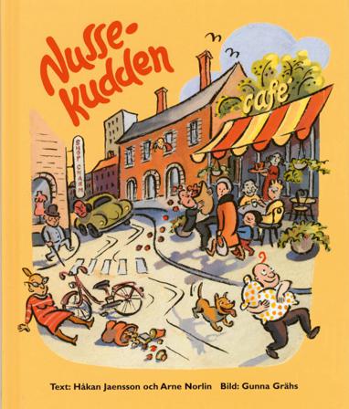Nussekudden - Bok av Håkan Jaensson & Arne Norlin - Inbunden