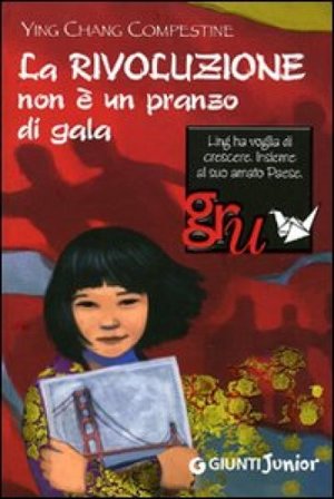 La rivoluzione non è un pranzo di gala Ying Chang Compestine