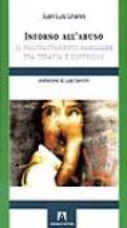 Intorno all'abuso. Il maltrattamento familiare tra terapia e controllo Juan Luis Linares