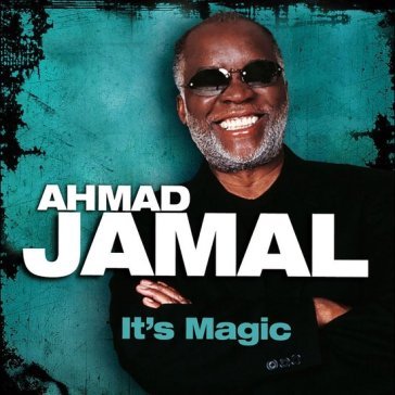 It's magic Ahmad Jamal