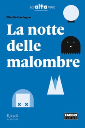 La notte delle malombre. Con e-book. Con espansione online Manlio Castagna
