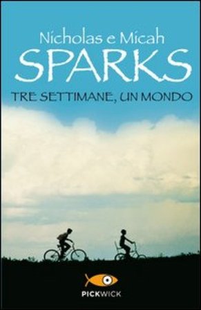 Tre settimane, un mondo Nicholas Sparks