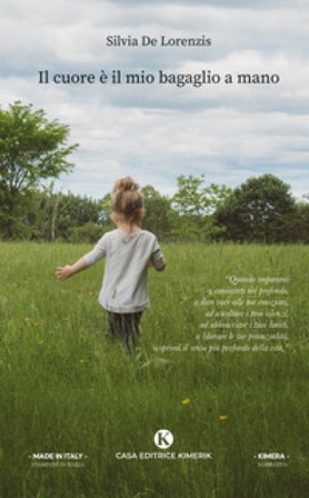 Il cuore è il mio bagaglio a mano Silvia De Lorenzis