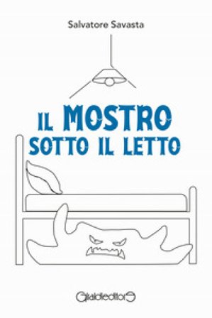 Il mostro sotto il letto Salvatore Savasta