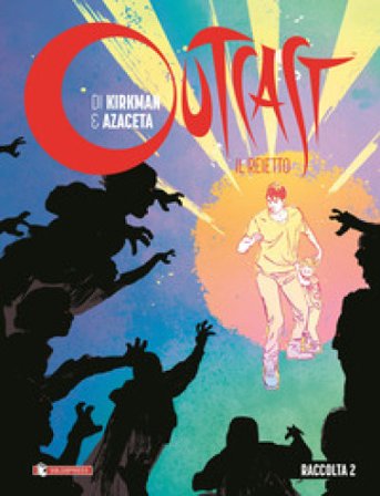 Outcast. Il reietto. Raccolta. Vol. 2 Robert Kirkman