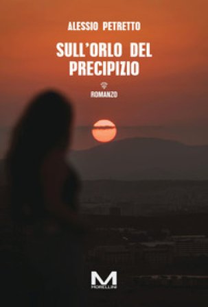 Sull'orlo del precipizio Alessio Petretto