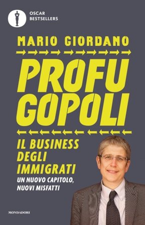 Profugopoli. Quelli che si riempono le tasche con il business degli immigrati. Ediz. ampliata Mario Giordano