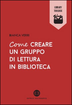 Come creare un gruppo di lettura in biblioteca Bianca Verri
