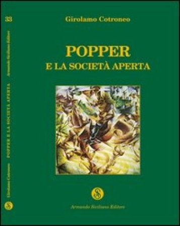 Popper e la società aperta Girolamo Cotroneo