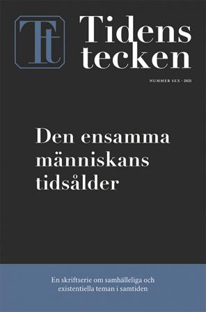 Den ensamma människans tidsålder - Bok av Ylva Eggehorn, Bo Kristian Holm, m.fl. - Danskt band