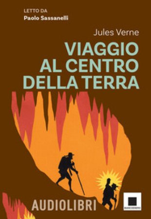 Viaggio al centro della terra letto da Paolo Sassanelli. Ediz. ad alta leggibilità. Con QR code per audiolibro Jules Verne