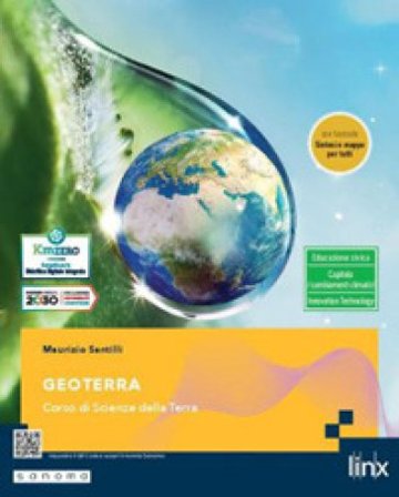 GeoTerra. Corso di Scienze della Terra. Con Sintesi e mappe per tutti. Per gli Ist. tecnici e professionali Maurizio Santilli