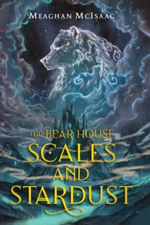 The Bear House: Scales and Stardust