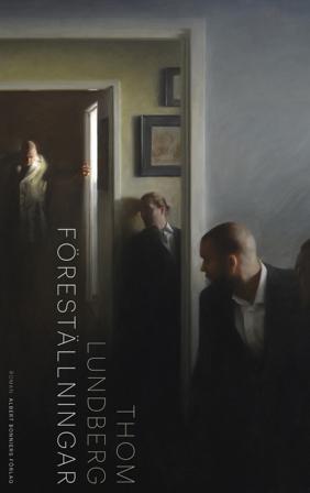 Föreställningar - Bok av Thom Lundberg - Inbunden
