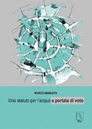 Uno statuto per l'acqua a portata di voto Marco Manunta