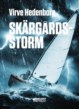 Skärgårdsstorm - Bok av Virve Hedenborg - Inbunden