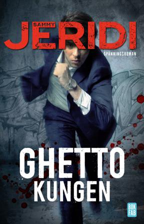 Ghettokungen - Bok av Sammy Jeridi - Pocket
