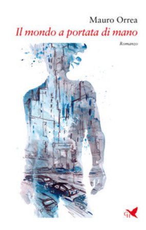 Il mondo a portata di mano Mauro Orrea