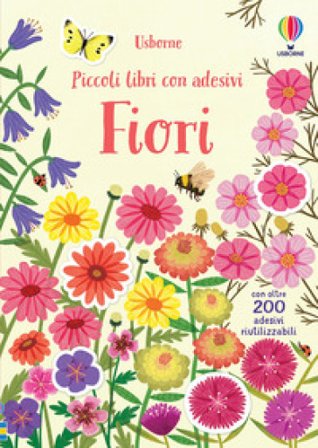 Fiori. Ediz. a colori Caroline Young