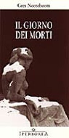 Il giorno dei morti Cees Nooteboom