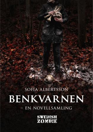 Benkvarnen : en novellsamling - Bok av Sofia Albertsson - Häfte
