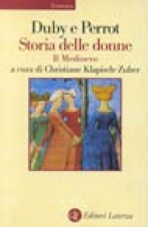 Storia delle donne in Occidente. Vol. 2: Il Medioevo Georges Duby
