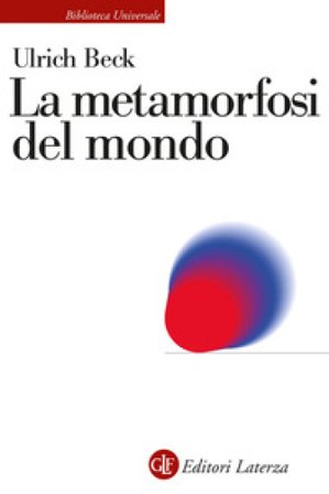 La metamorfosi del mondo Ulrich Beck
