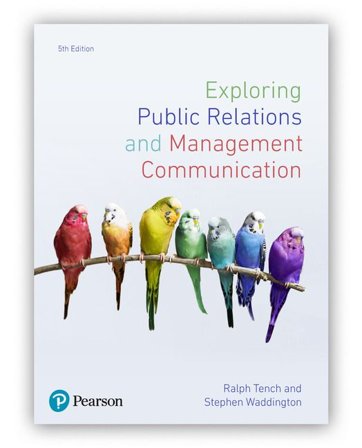 Exploring Public Relations and Management Communication, 5th Edition, ISBN: 9781292321745