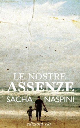 Le nostre assenze Sacha Naspini