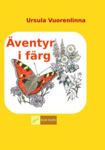 Äventyr i färg - Bok av Ursula Vuorenlinna - Häfte
