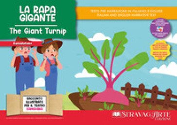 La rapa gigante. Storia kamishibai. Ediz. italiana e inglese. Con QR code per traduzioni (FR/DE/ES) e materiali didattici stampabili. Con burattini da
