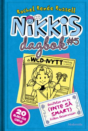 Nikkis dagbok #5 : berättelser om en (inte så smart) fröken besserwisser - Bok av Rachel Renee Russell - Inbunden