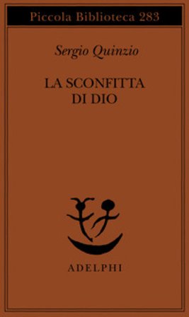 La sconfitta di Dio Sergio Quinzio