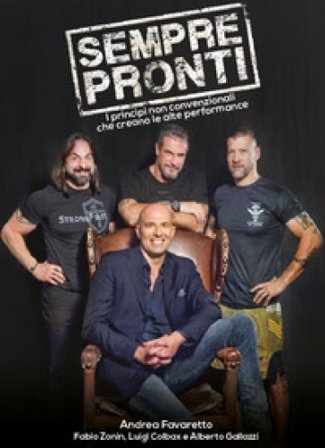 Sempre pronti. I princìpi non convenzionali che creano le alte performance Andrea Favaretto