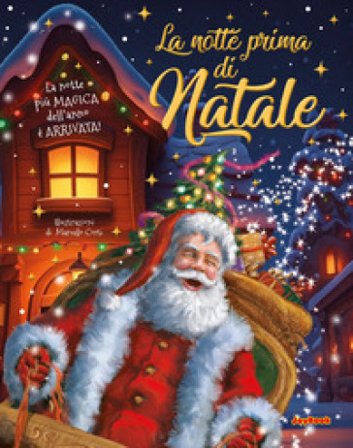 La notte prima di Natale. Ediz. a colori