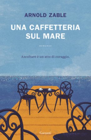 Una caffetteria sul mare Arnold Zable