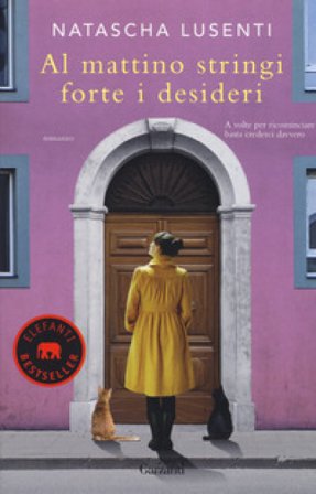 Al mattino stringi forte i desideri Natascha Lusenti