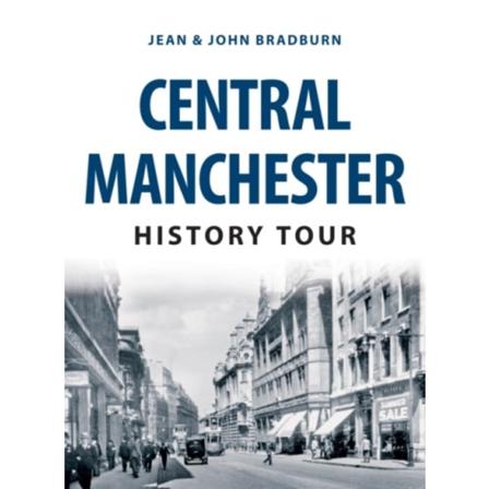 Central Manchester History Tour (häftad, eng)