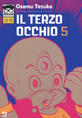 Il terzo occhio. Vol. 5 Osamu Tezuka