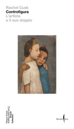 Controfigura. L'artista e il suo doppio Rachel Cusk