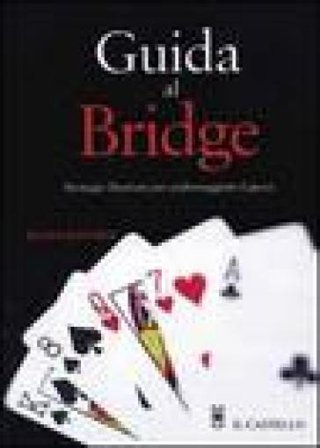 Guida al bridge. Ediz. illustrata Julian Cottage