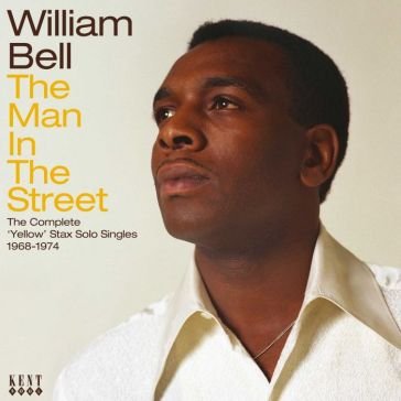 Man in the street: the complete yellow s William Bell