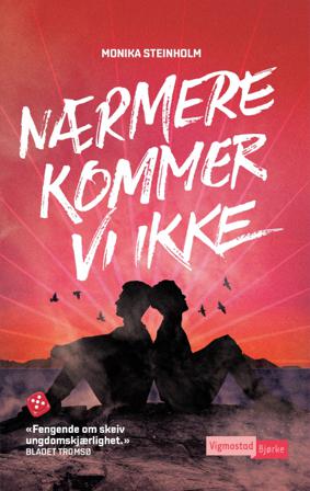Nærmere kommer vi ikke - Bok av Monika Steinholm - Pocket