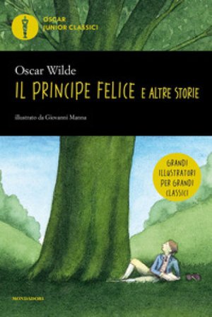 Il principe felice e altre storie Oscar Wilde